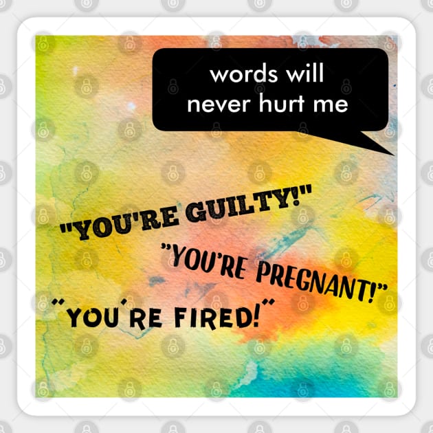 Words Hurt Sticker by Emma Lorraine Aspen